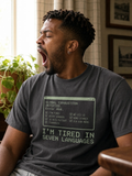I'm tired in seven languages - Unisex garment-dyed heavyweight t-shirt
