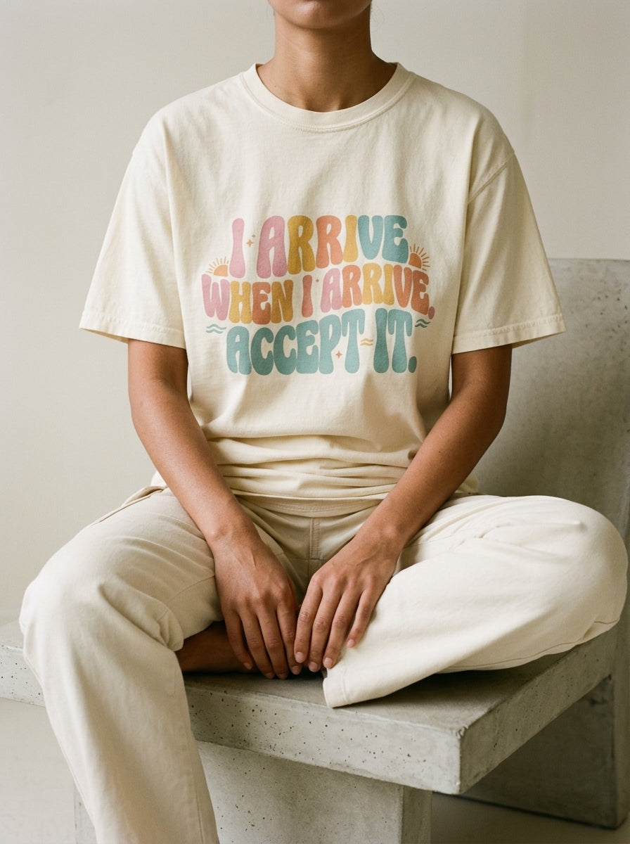 I arrive when I arrive. Accept it - Unisex garment-dyed heavyweight t-shirt