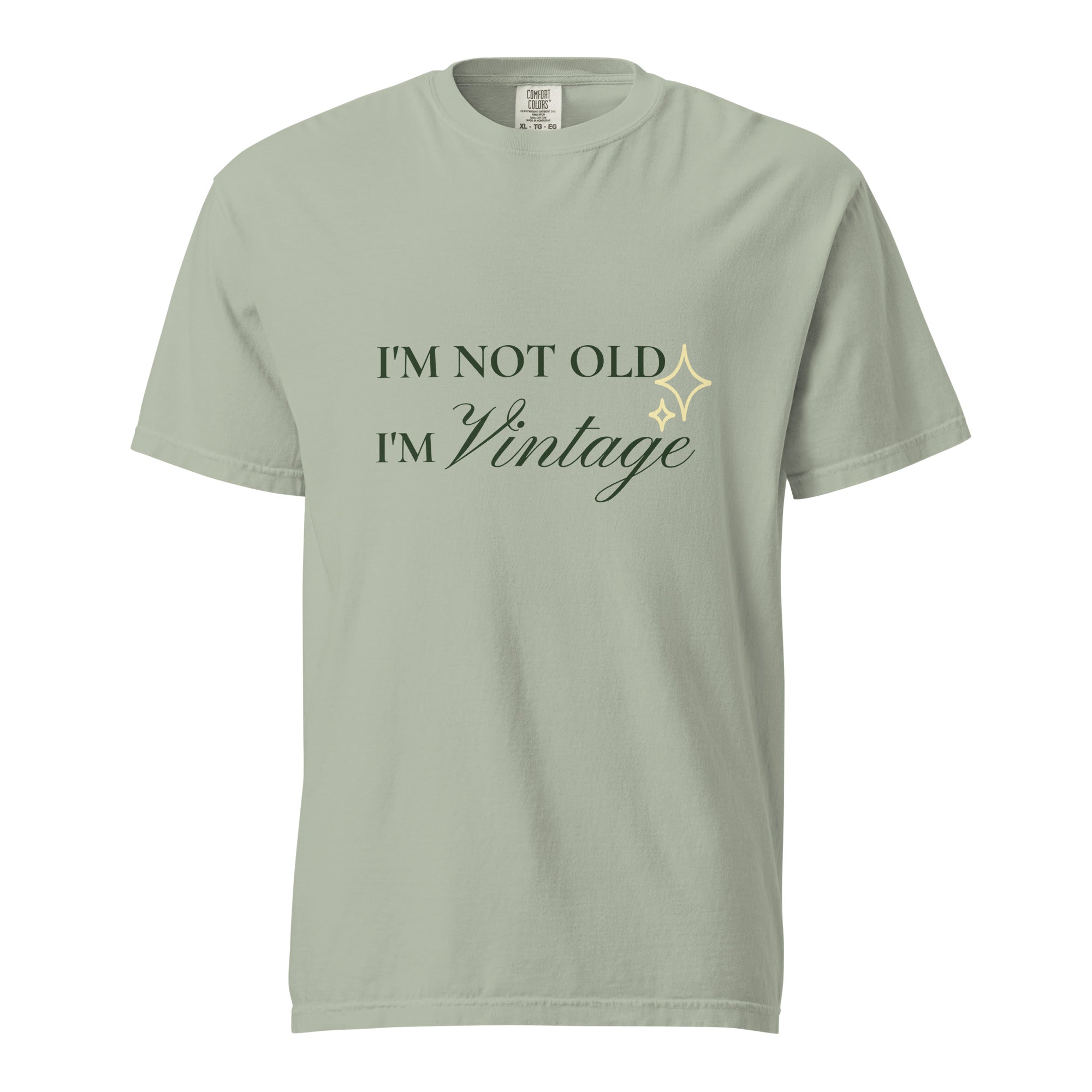 I'm not old. I'm vintage - Unisex garment-dyed heavyweight t-shirt