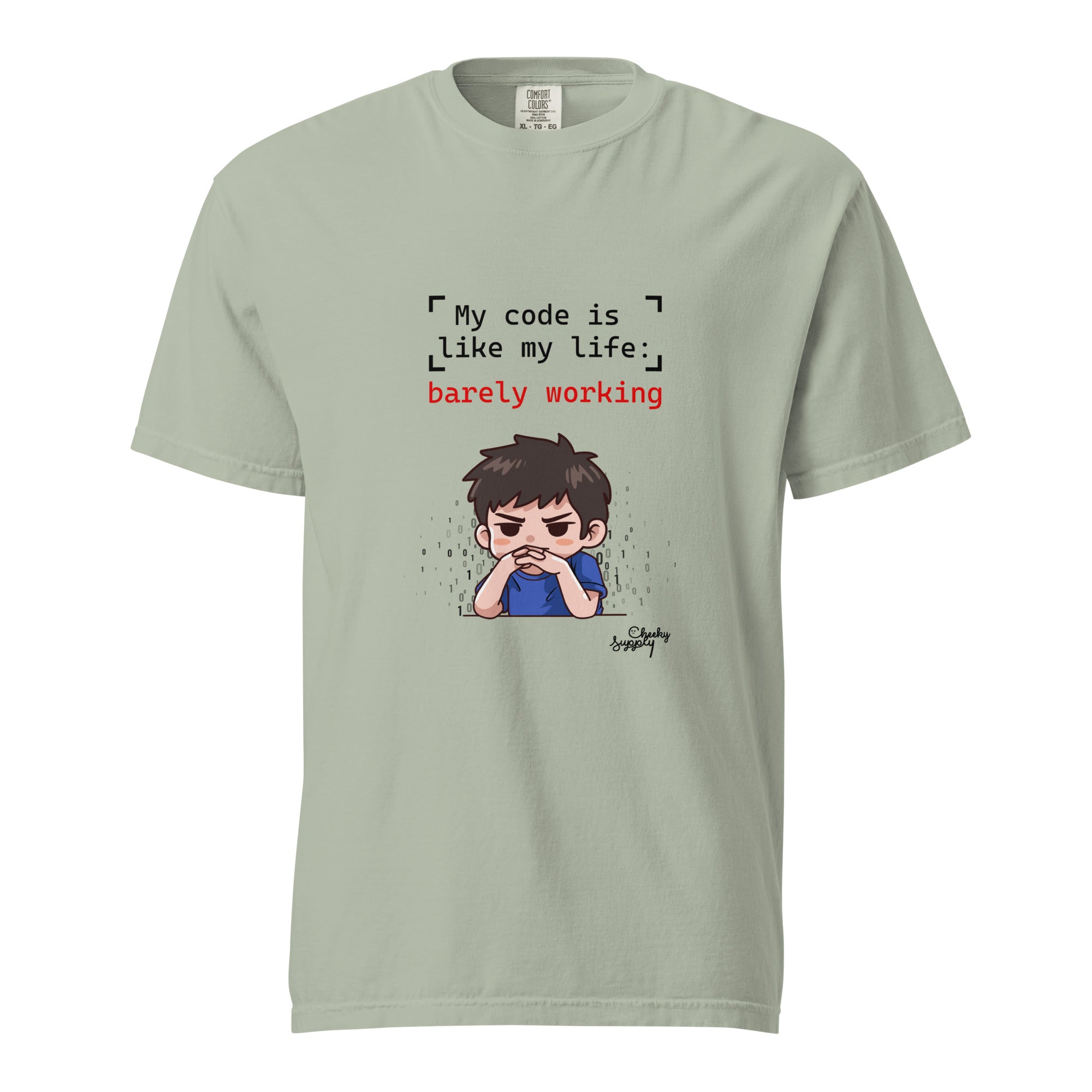 My code is like my life: barely working - Unisex garment-dyed heavyweight t-shirt
