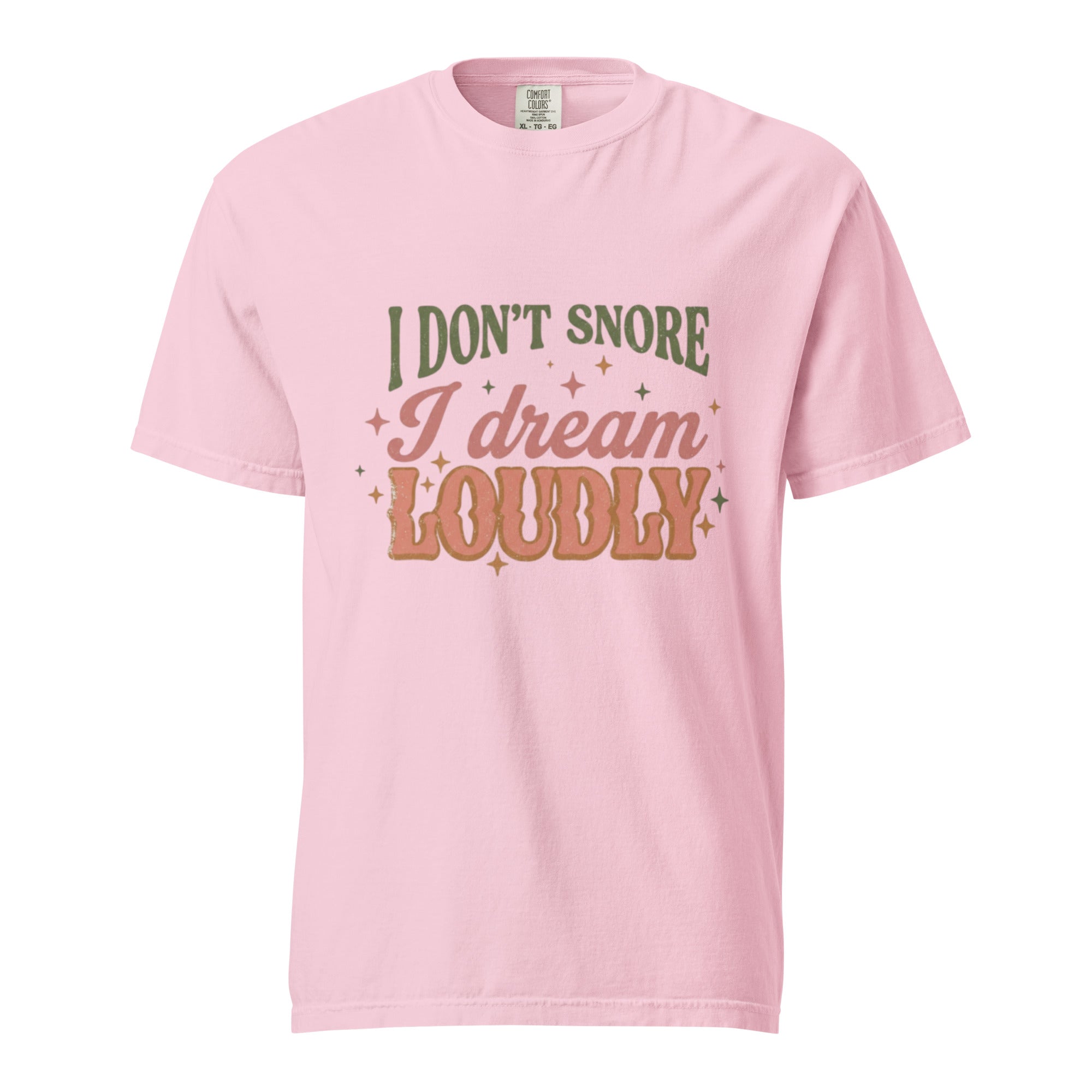 I don't snore. I dream loudly - Unisex garment-dyed heavyweight t-shirt