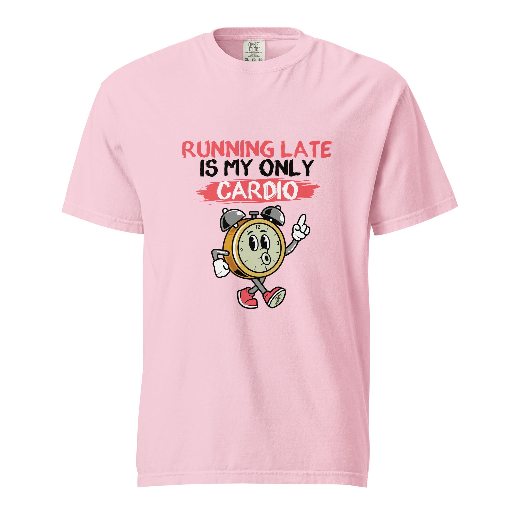 Running late is my only cardio - Unisex garment-dyed heavyweight t-shirt
