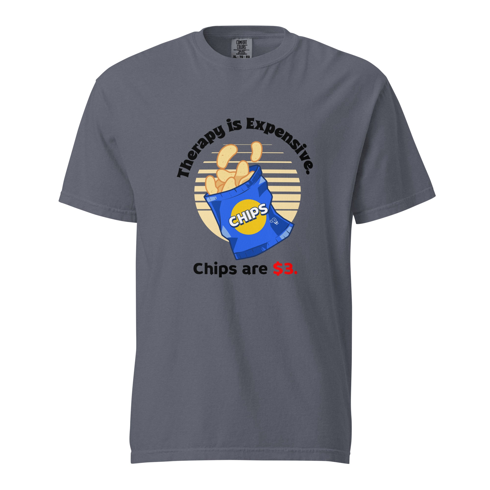 Therapy is expensive. Chips are $3 - Unisex garment-dyed heavyweight t-shirt