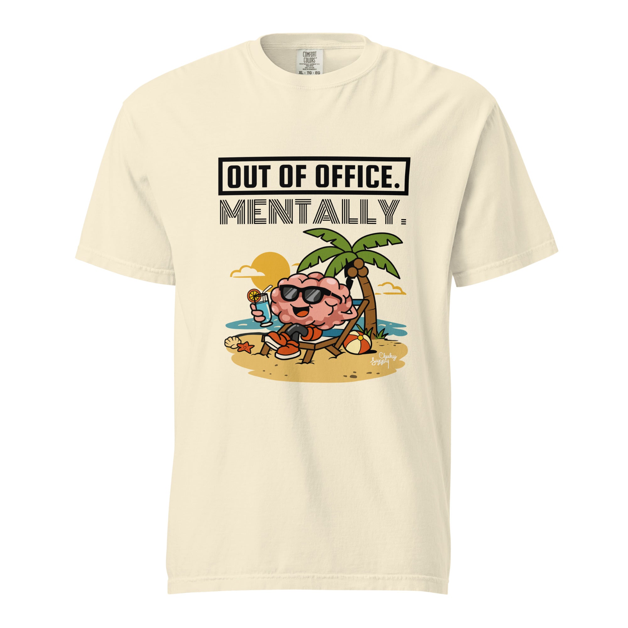 Out of office. Mentally - Unisex garment-dyed heavyweight t-shirt