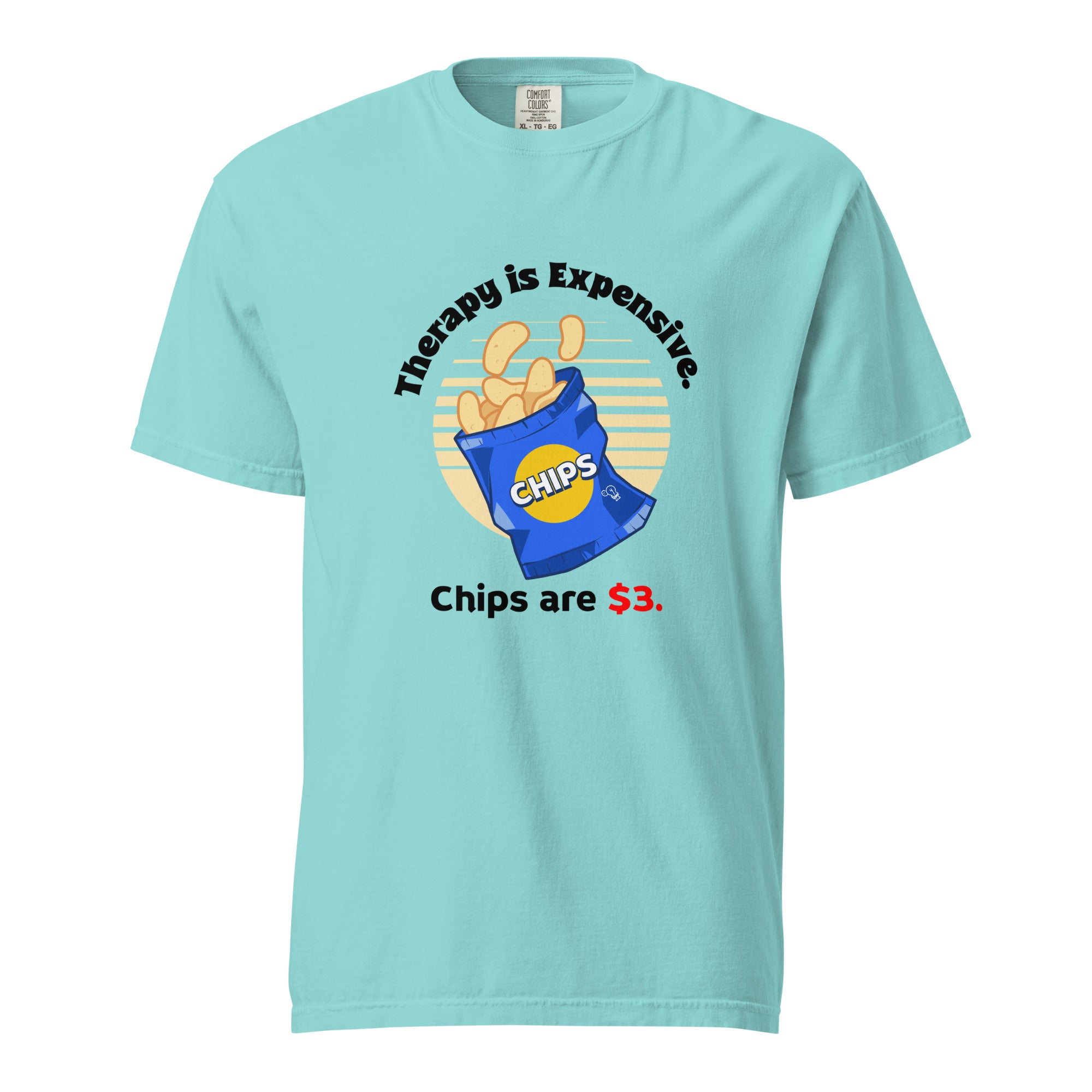 Therapy is expensive. Chips are $3 - Unisex garment-dyed heavyweight t-shirt