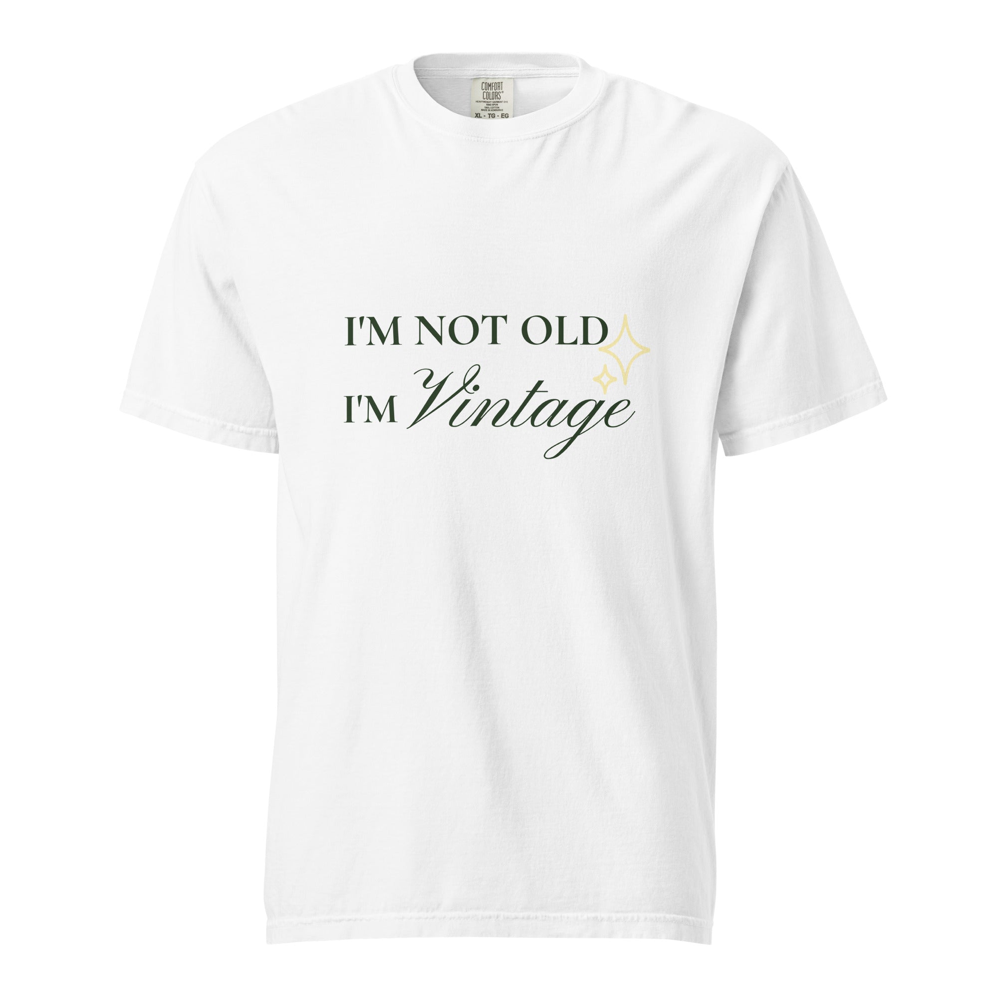 I'm not old. I'm vintage - Unisex garment-dyed heavyweight t-shirt